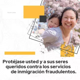 Protejase usted y a sus seres queridos contra los servicios de inmigración fraudulentos.