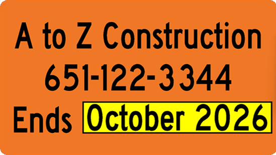 Example of construction signage with name of company, contact phone number, end date of construction