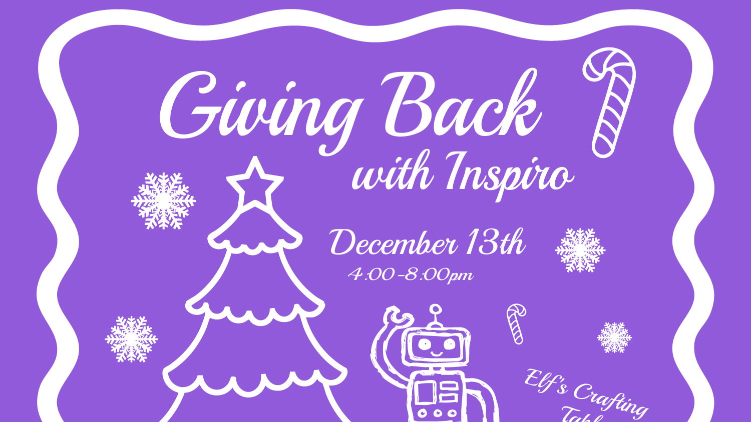 Graphic for Giving Back with Inspiro, December 13, 4–8 p.m., with holiday illustrations and a waving robot.
