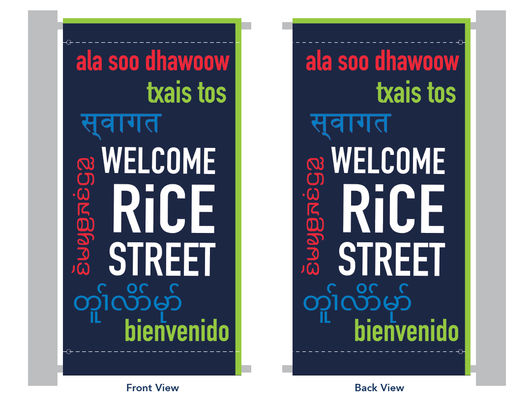 Design proof for a "Welcome / Rice Street" pole banner with welcome messages in multiple languages.