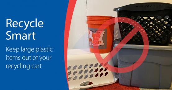 Recycle Smart - Don't put large plastic items in your cart.
