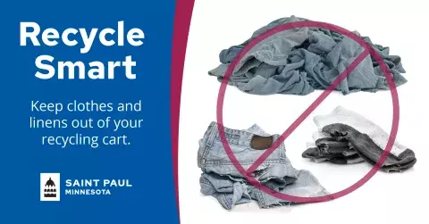 Image of torn clothing with text: Recycle Smart, keep clothes and linens out of your recycling cart