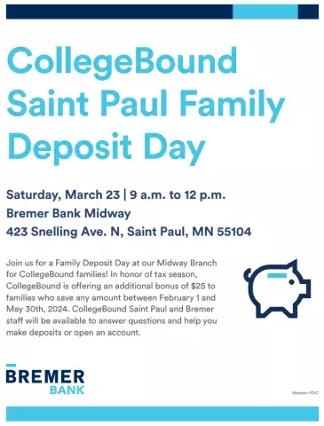 CollegeBound Family Deposit Day March 23 at Snelling Ave Bremer Branch from 9-12