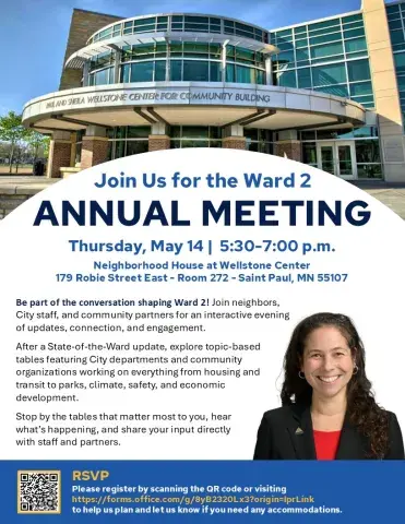 The Ward 2 Annual Meeting is scheduled for Thursday May 14 from 5:30-7pm at Neighborhood House (179 Robie Street East - Room 272 - Saint Paul, MN 55107)