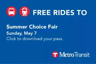 Metro Transit offers free bus passes to ride to the Summer Choice Fair
