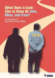 “What Does it Look Like to Keep Us Safe, Alive, and Free? An Evaluation of Saint Paul's Project PEACE”